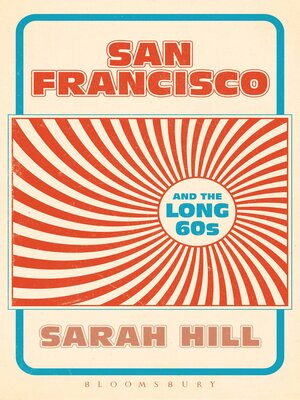 cover image of San Francisco and the Long 60s